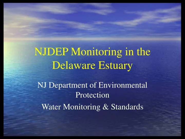 njdep monitoring in the delaware estuary