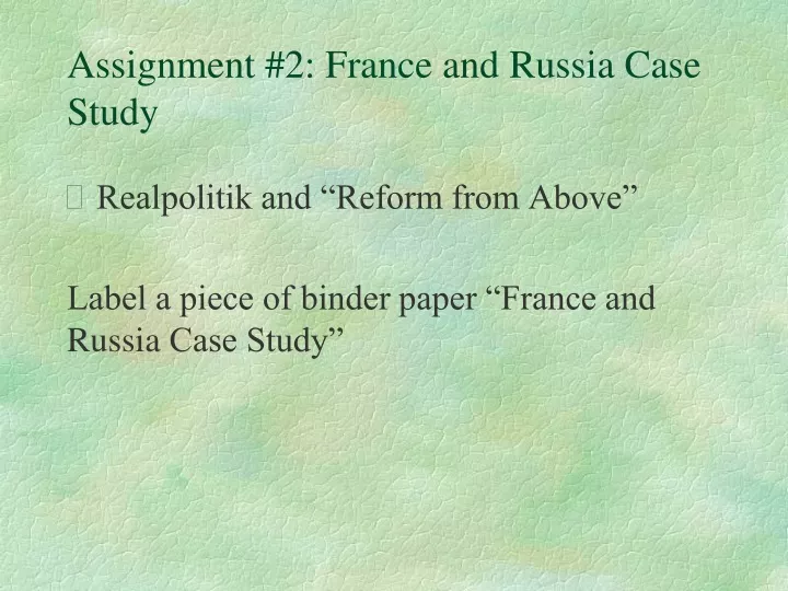 assignment 2 france and russia case study