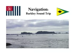 Navigation : Barkley Sound Trip