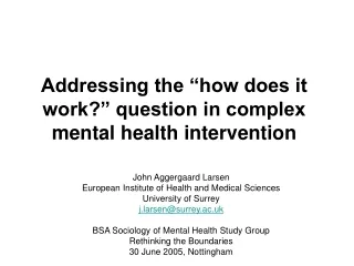 Addressing the “how does it work?” question in complex mental health intervention
