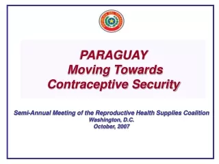 PARAGUAY  Moving Towards Contraceptive Security