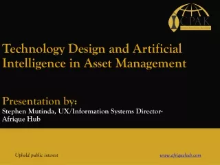 Technology Design and Artificial Intelligence in Asset Management  Presentation by: