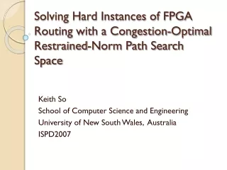 Solving Hard Instances of FPGA Routing with a Congestion-Optimal Restrained-Norm Path Search Space
