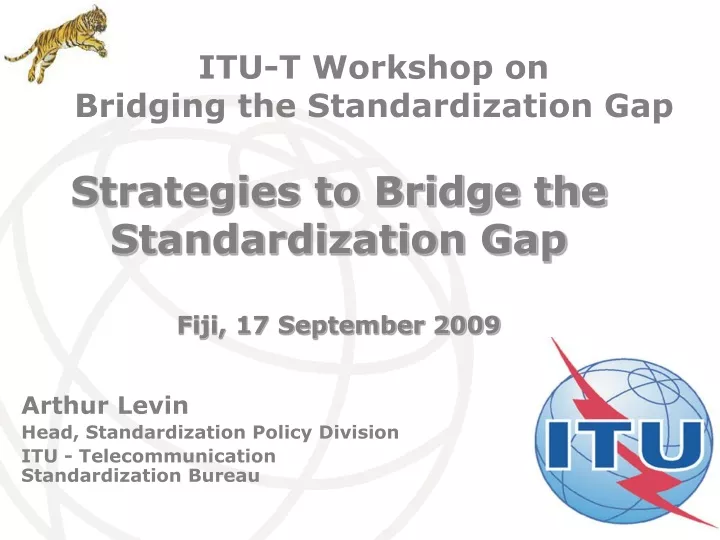 itu t workshop on bridging the standardization gap