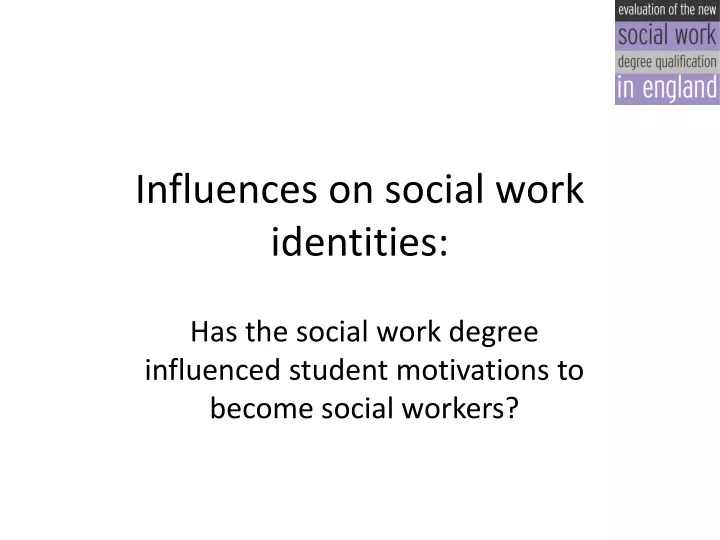 influences on social work identities