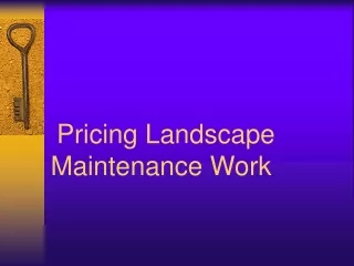 Pricing Landscape Maintenance Work