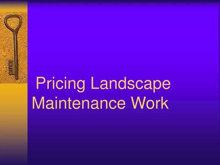 pricing landscape maintenance work