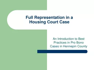 Full Representation in a  Housing Court Case