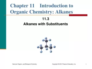 Chapter 11    Introduction to Organic Chemistry: Alkanes