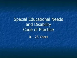 Special Educational Needs and Disability Code of Practice