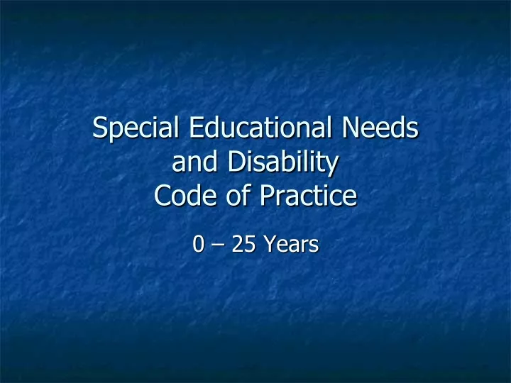special educational needs and disability code of practice