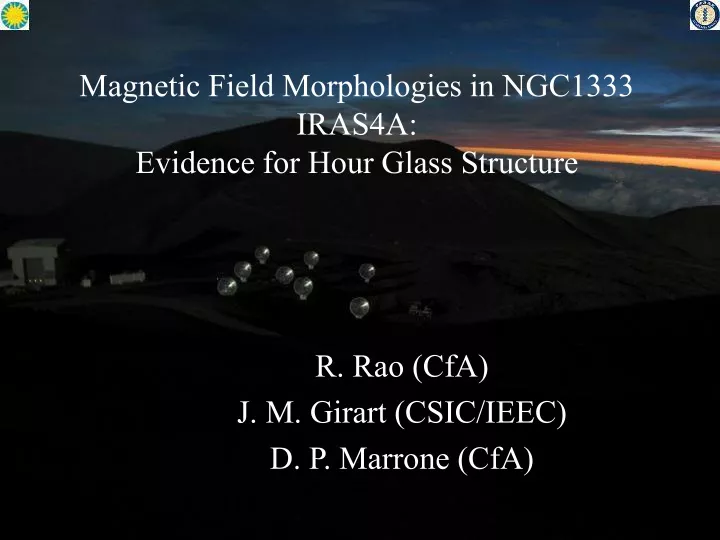 magnetic field morphologies in ngc1333 iras4a evidence for hour glass structure