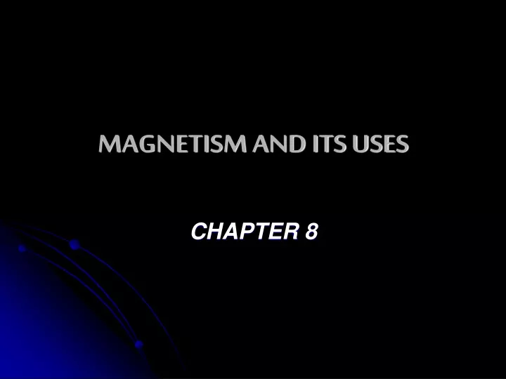 magnetism and its uses