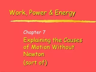 Work, Power &amp; Energy