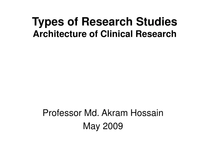types of research studies architecture of clinical research