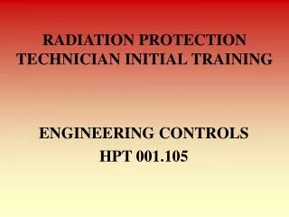 RADIATION PROTECTION TECHNICIAN INITIAL TRAINING