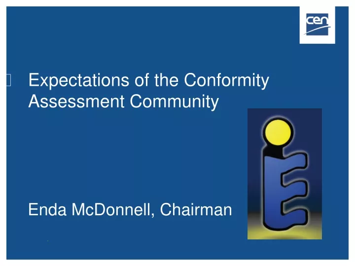 expectations of the conformity assessment community