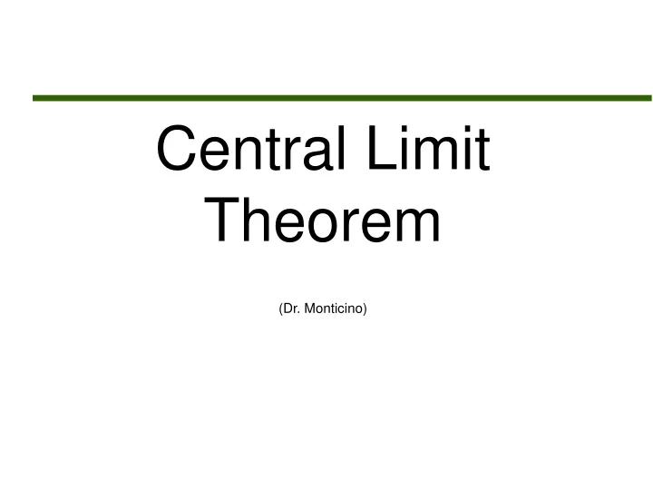 central limit theorem dr monticino
