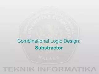 Combinational Logic Design: Substractor