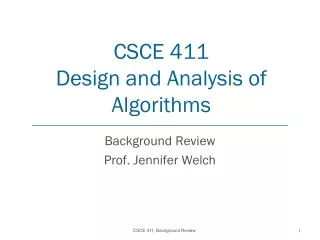 CSCE 411 Design and Analysis of Algorithms