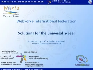 WebForce International Federation Solutions for the universal access