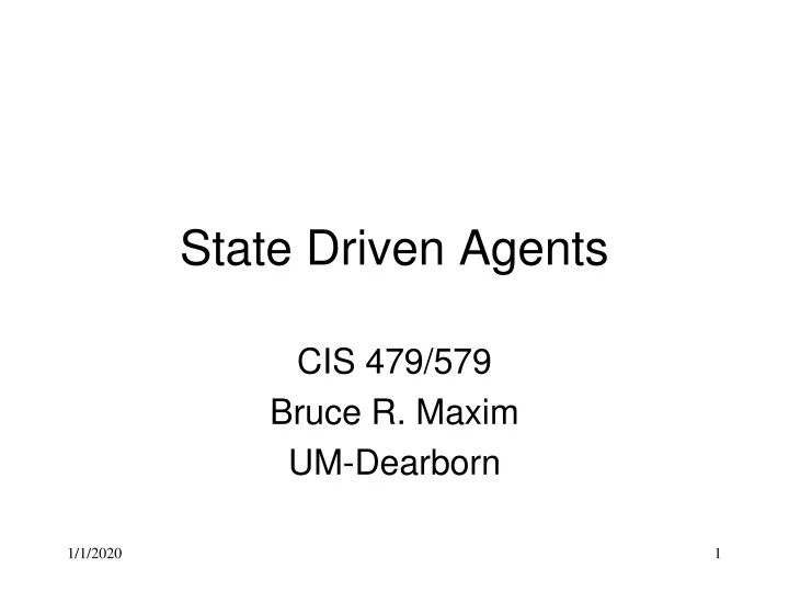 state driven agents