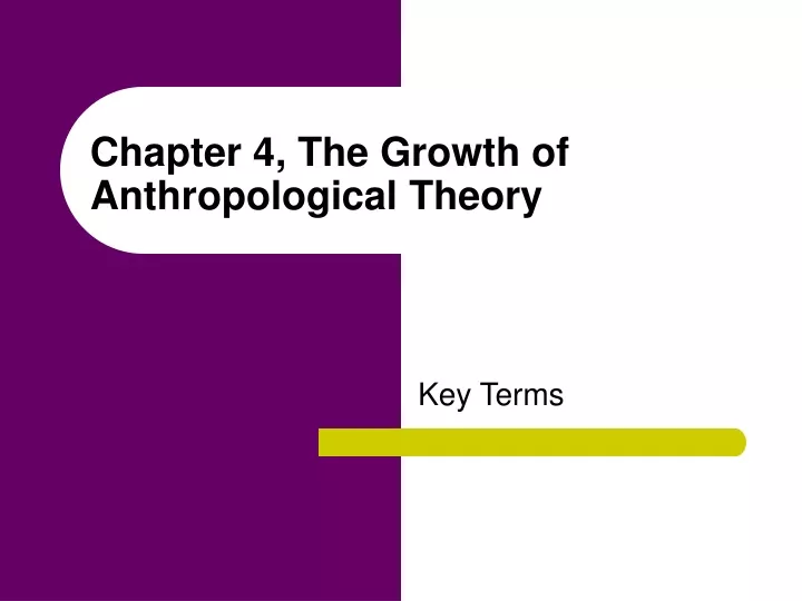 chapter 4 the growth of anthropological theory