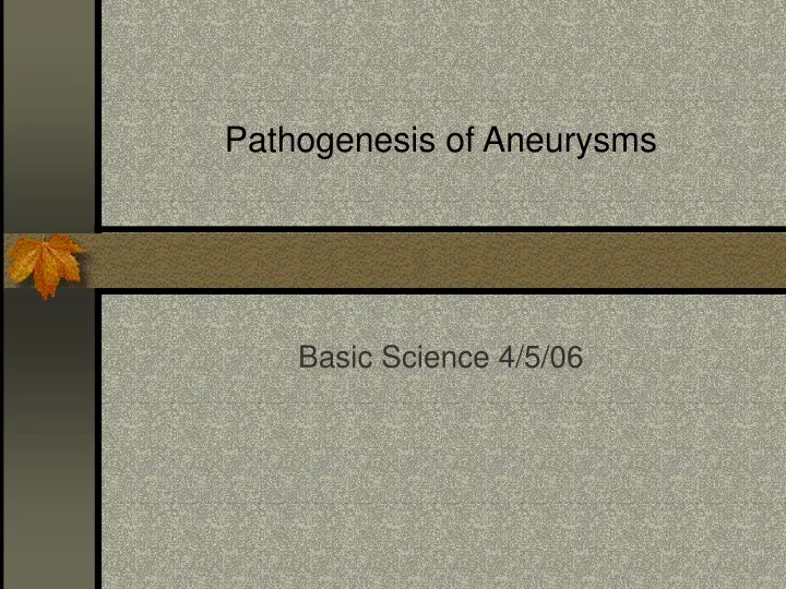 pathogenesis of aneurysms