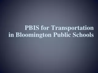 PBIS for Transportation in Bloomington Public Schools