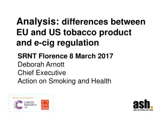 Analysis:  differences between EU and US tobacco product and e-cig regulation
