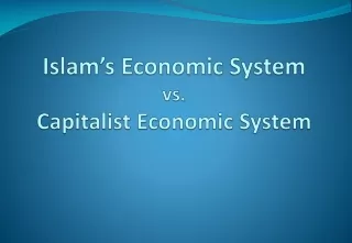 Islam’s Economic System vs. Capitalist Economic System