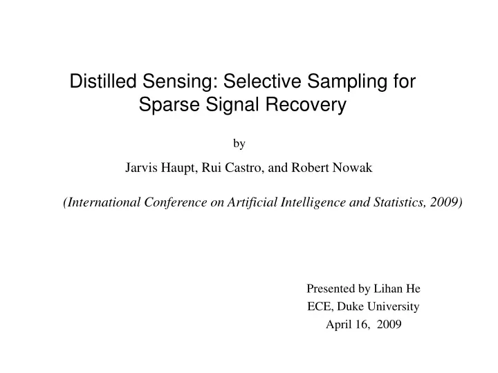 distilled sensing selective sampling for sparse