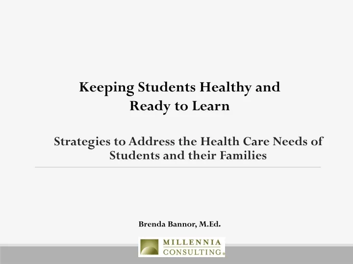 strategies to address the health care needs of students and their families