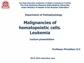 Malignancies of hematopoietic cells. Leukemia