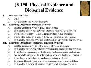 JS 190: Physical Evidence and Biological Evidence