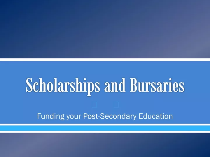 scholarships and bursaries