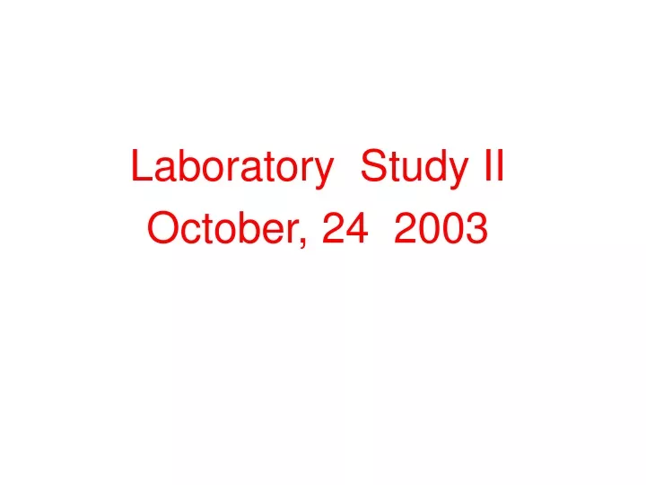 laboratory study ii october 24 2003