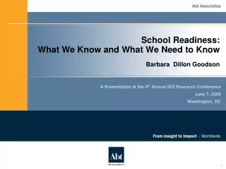 School Readiness:  What We Know and What We Need to Know