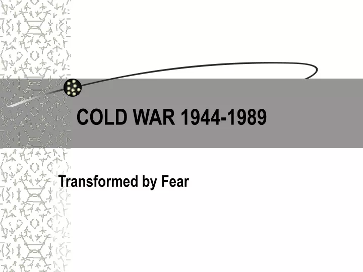cold war 1944 1989