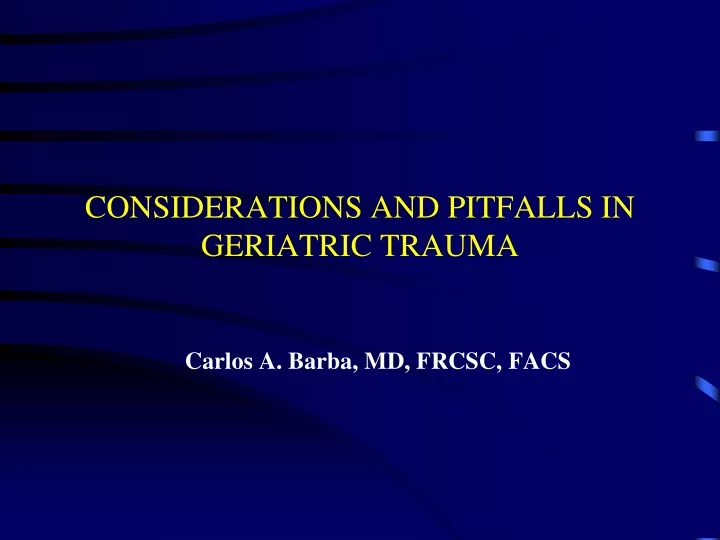considerations and pitfalls in geriatric trauma