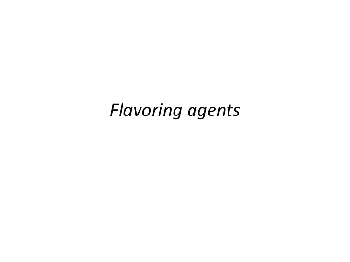 flavoring agents
