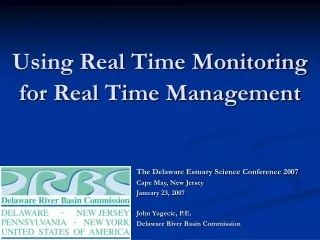 Using Real Time Monitoring for Real Time Management