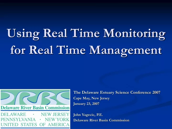 using real time monitoring for real time management