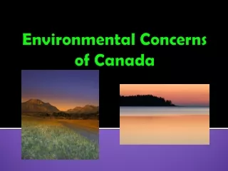 Environmental Concerns of Canada