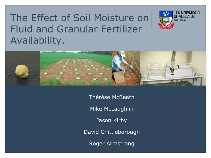 the effect of soil moisture on fluid and granular fertilizer availability