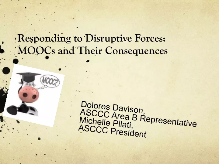 responding to disruptive forces moocs and their consequences
