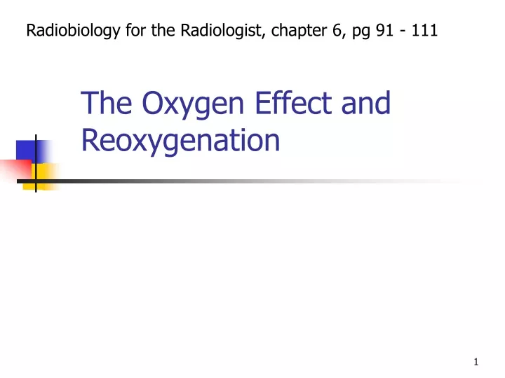 the oxygen effect and reoxygenation