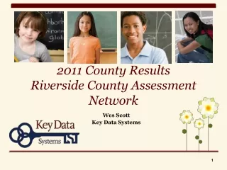 2011 County Results Riverside County Assessment Network