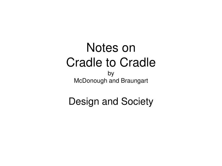 notes on cradle to cradle by mcdonough and braungart