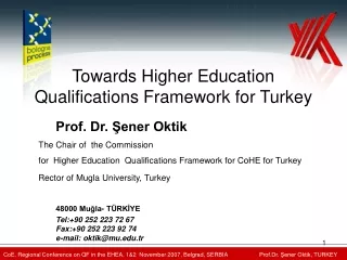 Prof. Dr. Şener Oktik The Chair of  the Commission